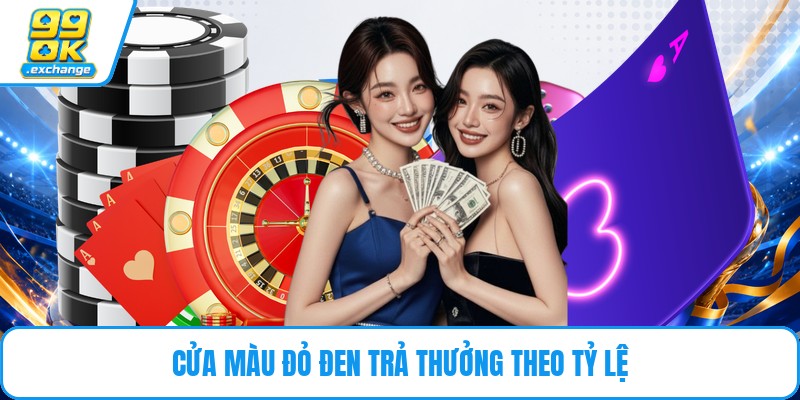 Cửa màu đỏ đen trả thưởng theo tỷ lệ