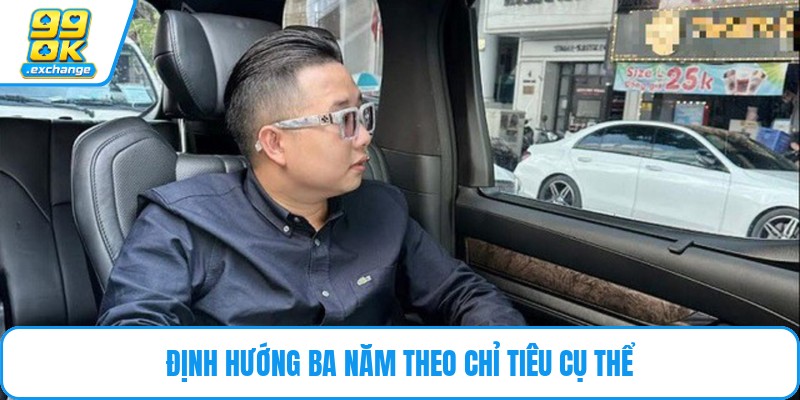 Định hướng ba năm theo chỉ tiêu cụ thể