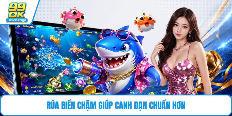 Rùa biển chậm giúp canh đạn chuẩn hơn