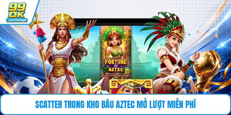 Scatter trong kho báu aztec mở lượt miễn phí