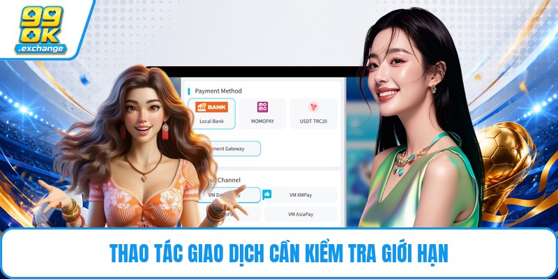 Thao tác giao dịch cần kiểm tra giới hạn